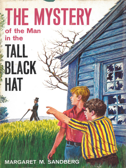 Title details for The Mystery of the Man in the Tall Black Hat by Margaret M. Sandberg - Available